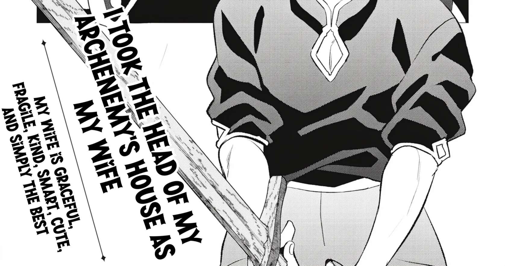 I Married the Head of My Archenemy's Household ~My Wife Is Cute, Fragile, Kind, Smart, Adorable, and Simply the Best~ Chapter 1 - page 5