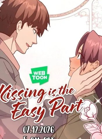 Kissing is the Easy Part