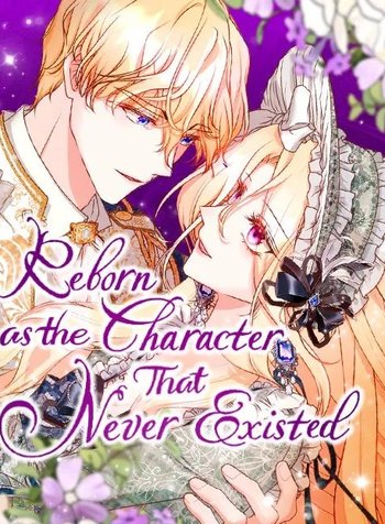 Reborn As the CharacterThat Never Existed
