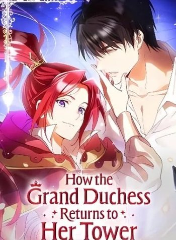 How the Grand Duchess Returns to Her Tower