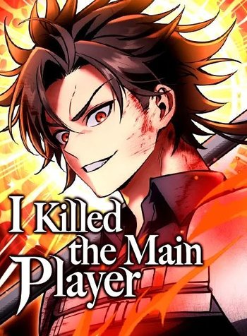 I Killed the Main Player