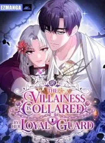 The Villainess Is Collared by Her Loyal Guard