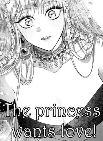 The Princess Wants Love!