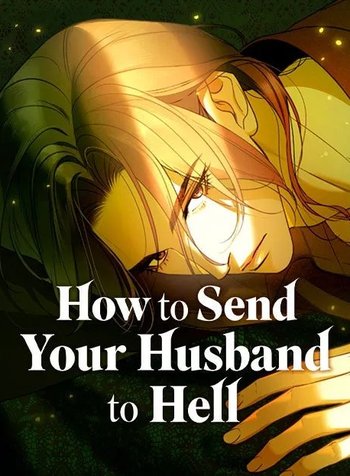 How to Send YourHusband to Hell