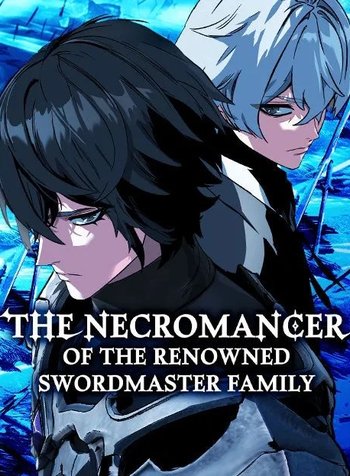 The Necromancer of the RenownedSwordmaster Family