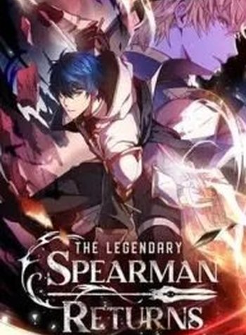 Return Of The Legendary Spear Knight