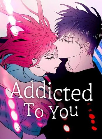 Addicted to You
