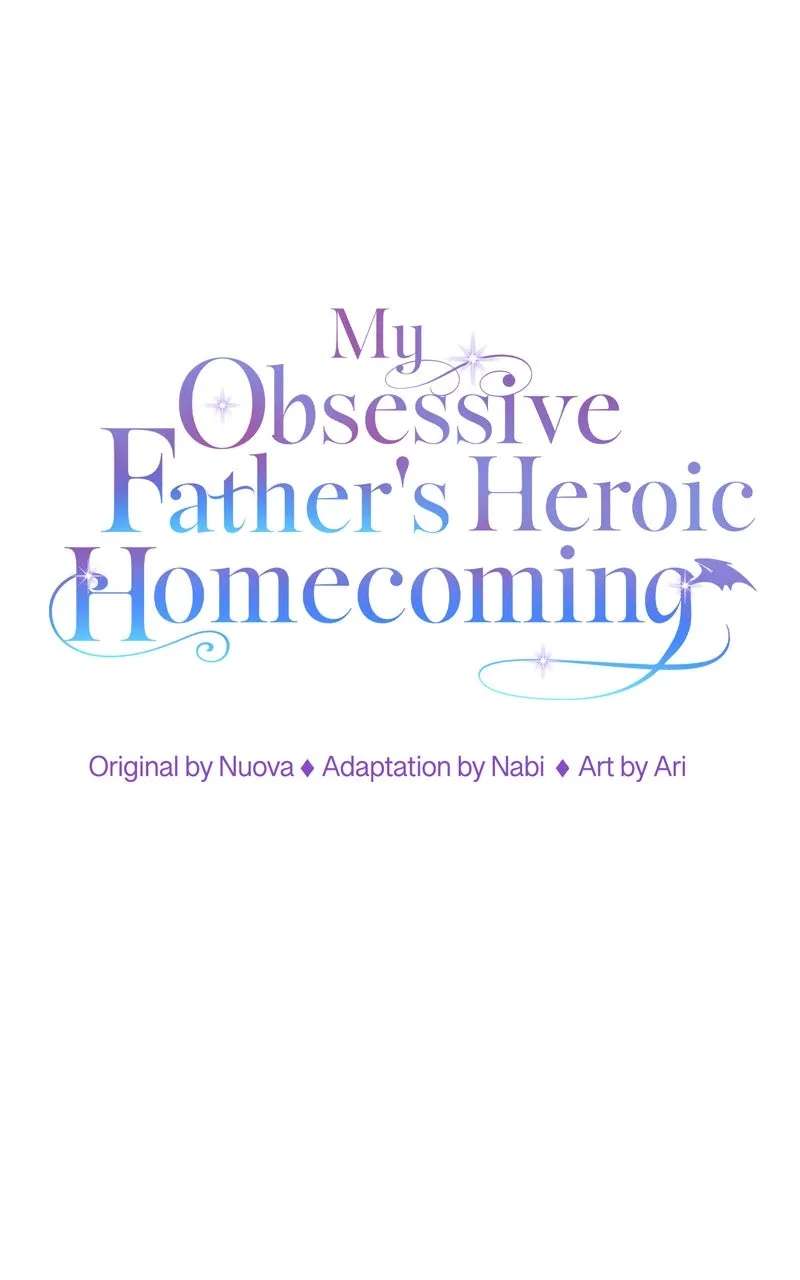 My Obsessive Father'sHeroic Homecoming Chapter 7 - page 1