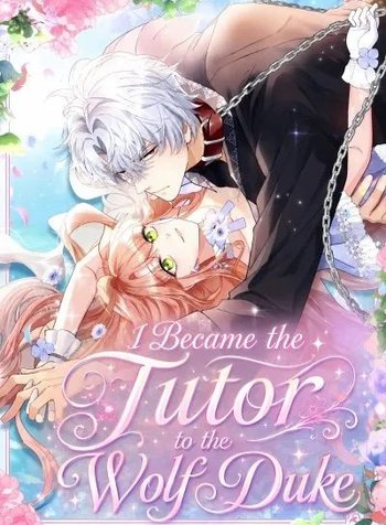 I Became the Tutor to the Wolf Duke