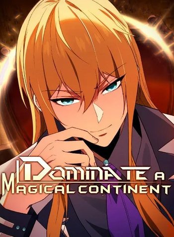 I Dominate a Magical Continentwith an Industrial Revolution