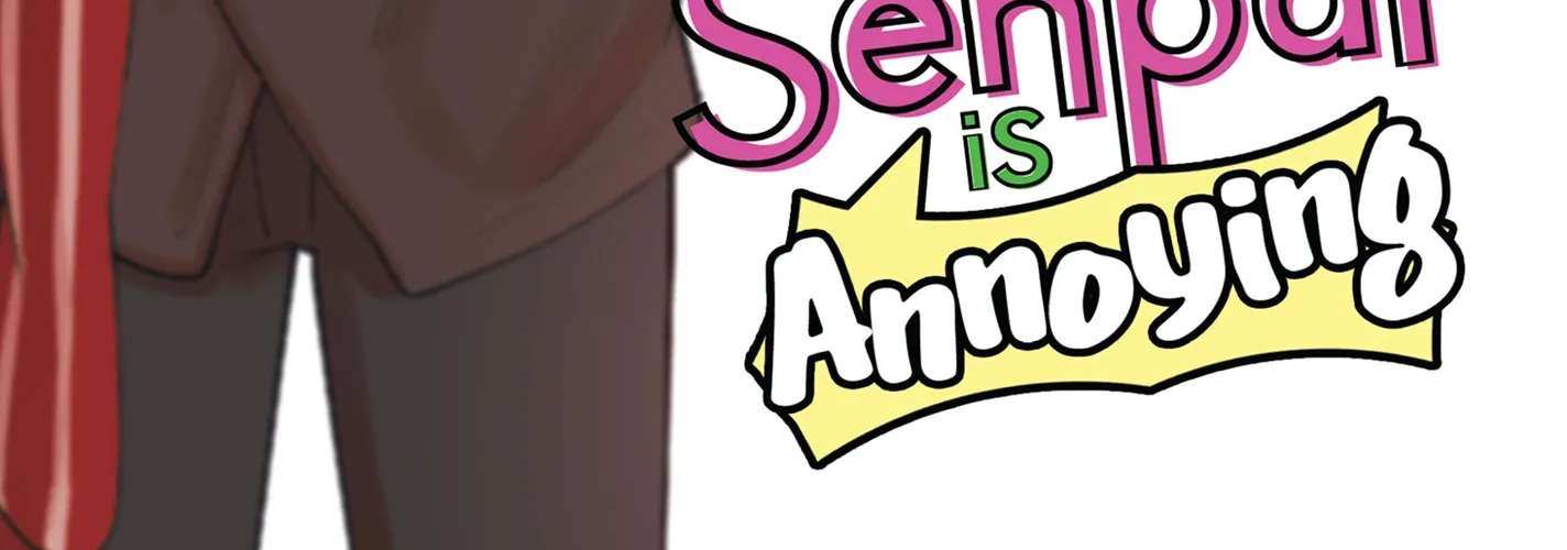 My Senpai Is Annoying Chapter 216 - page 2