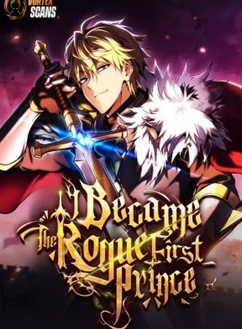 I Became The Rogue First Prince