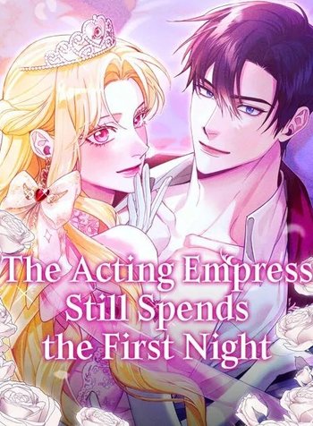 The Acting EmpressStill Spends the First Night