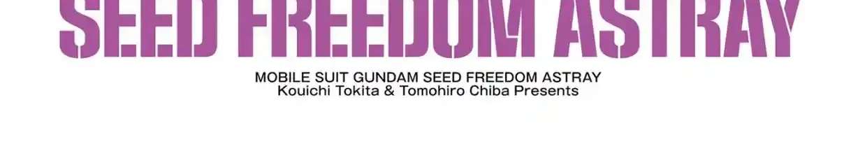 Kidou Senshi Gundam SEED Freedom Astray Chapter 1 - page 7