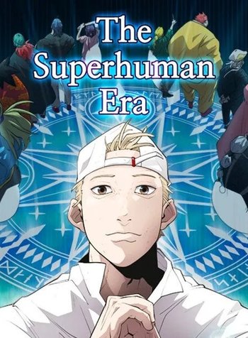 The Superhuman Era