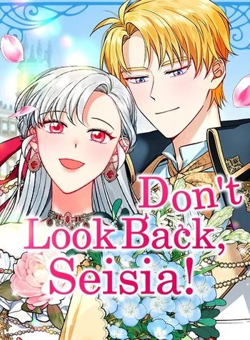 Don’t Look Back, Seisia!