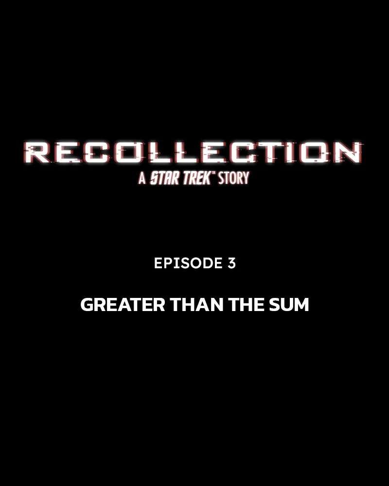 Recollection: A Star Trek Story Chapter 3 - page 11