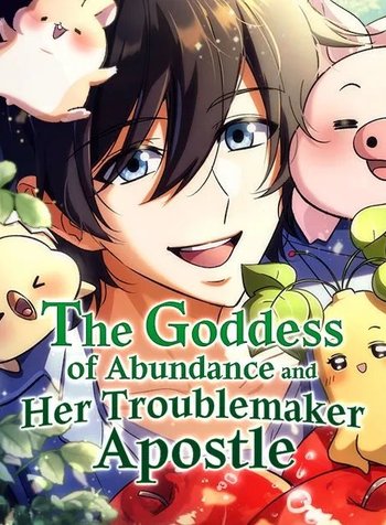 The Goddess of Abundanceand Her Troublemaker Apostle