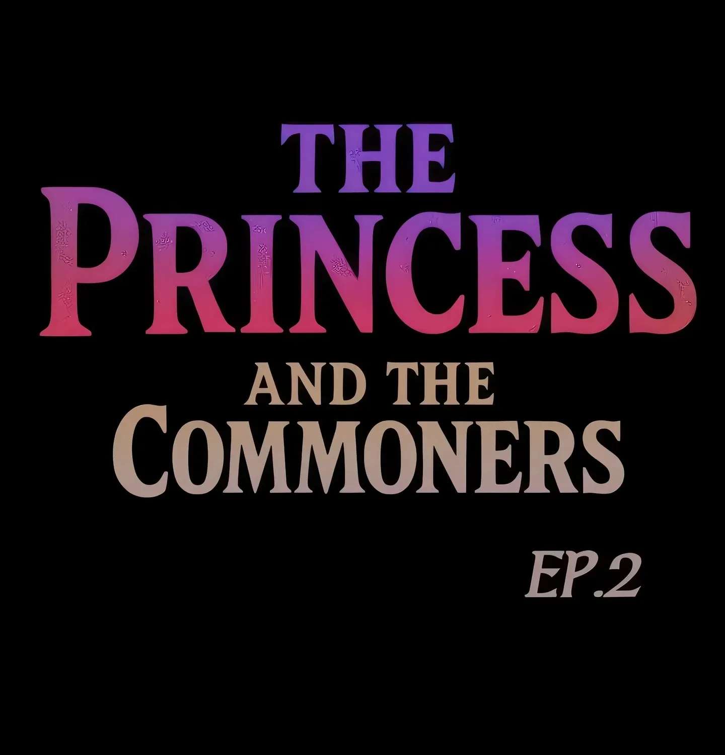 The Princess AND The Commoners Chapter 2 - page 6