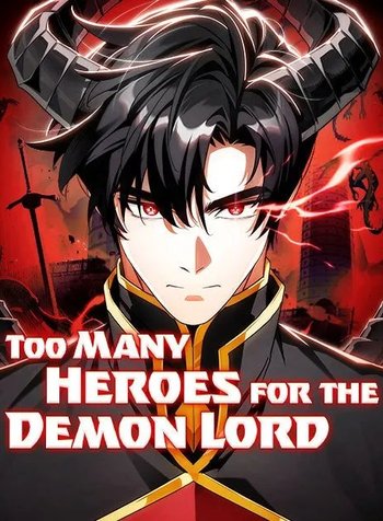 Too Many Heroesfor the Demon Lord