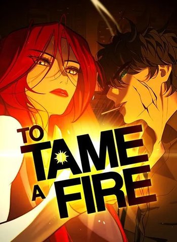 To Tame A Fire