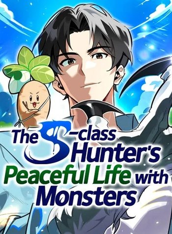 The S-Class Hunter’sPeaceful Life with Monsters