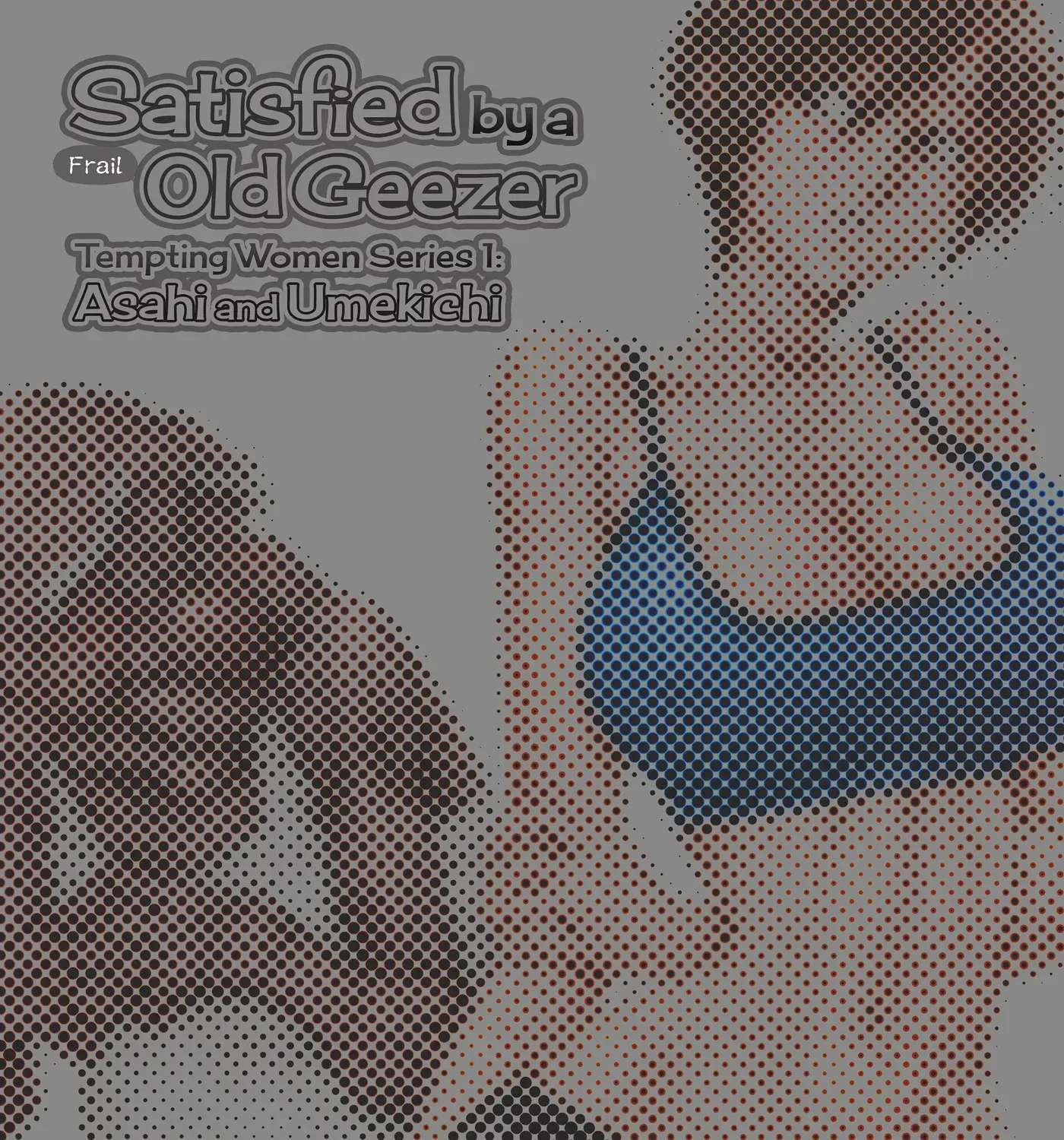 Satisfied By a Frail Old Geezer Tempting Women Series Chapter 1 - page 3