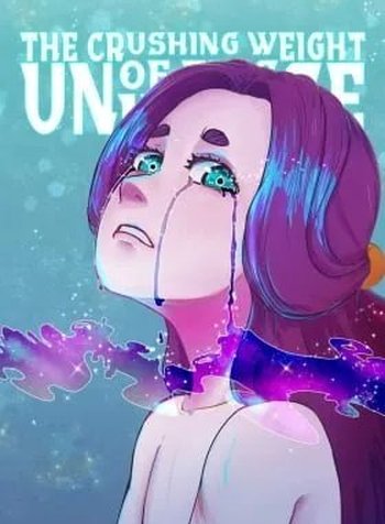 The Crushing Weight Of This Universe