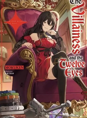 The Villainess of Evil and the Twelve Eyes
